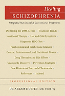 Healing Schizophrenia: Complementary Vitamin & Drug Treatments