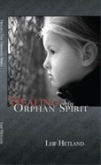 Healing the Orphan Spirit