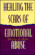 Healing the Scars of Emotional Abuse
