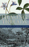 Healing Threads: Traditional Medicines of the Highlands and Islands