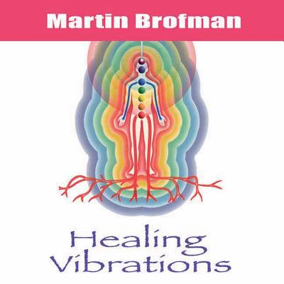 Healing Vibrations CD - Brofman, Martin