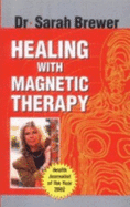 Healing with Magnetic Therapy