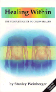 Healing Within: The Complete Guide to Colon Health
