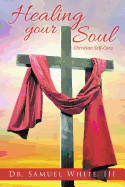 Healing your Soul: Christian Self-Care