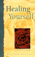 Healing Yourself: A Practical Guide