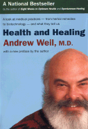 Health and Healing - Weil, Andrew, MD, and Houghton Mifflin Company