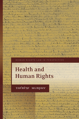 Health and Human Rights - Murphy, Thrse, and Harvey, Colin (Editor)