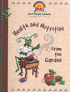 Health and Nutrition from the Garden