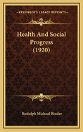Health and Social Progress (1920)
