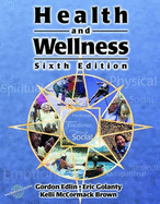 Health and Wellness - Edlin, Gordon, and Golanty, Eric, and McCormack Brown, Kelli