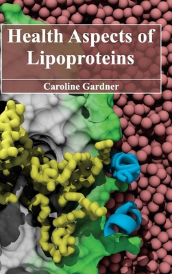 Health Aspects of Lipoproteins - Gardner, Caroline (Editor)