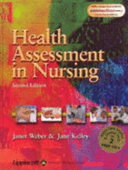 Health Assessment in Nursing with Case Studies on Bonus CD-ROM - Weber, Janet R, RN, Edd, and Kelley, Jane, RN, Edd
