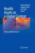 Health Assets in a Global Context: Theory, Methods, Action