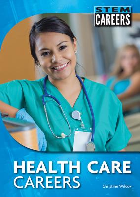 Health Care Careers - Wilcox, Christine