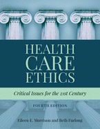 Health Care Ethics: .