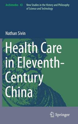 Health Care in Eleventh-Century China - Sivin, Nathan