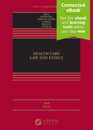 Health Care Law and Ethics: [Connected Ebook]