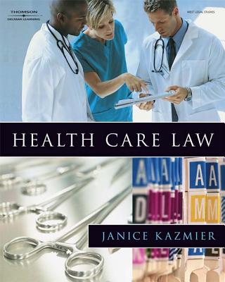 Health Care Law - Kazmier, Janice L