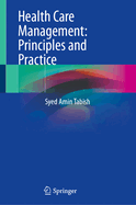 Health Care Management: Principles and Practice