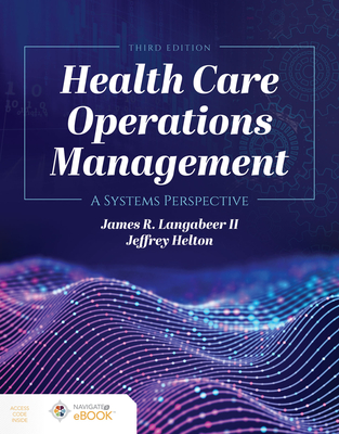 Health Care Operations Management - Langabeer II, James R., and Helton, Jeffrey