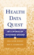 Health Data Quest: How to Find and Use Data for Performance Improvement