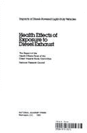 Health Effects of Exposure to Diesel Exhaust: The Report of the Health Effects Panel of the Diesel Impacts Study Committee, National Research Council