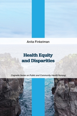 Health Equity and Disparities - Finkelman, Anita