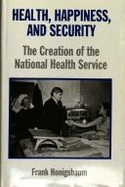 Health, Happiness and Security: Civil Service and the National Health Service