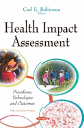 Health Impact Assessment: Procedures, Technologies & Outcomes