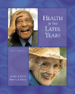 Health in the Later Years with Powerweb: Aging - Ferrini, Armeda F, and Ferrini, Rebecca