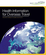 Health Information for Overseas Travel 2010: Prevention of Illness in Travellers from the UK - Field, Vanessa K. (Editor), and Ford, Lisa (Editor), and Hill, David R. (Editor)