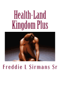 Health-Land Kingdom Plus: A Super Great Fable Book