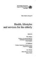 Health, lifestyles and services for the elderly