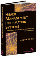 Health Management Information Systems: Methods and Practical Applications