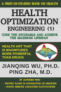 Health Optimization Engineering (1): Cure the Incurable and Achieve the Maximum Lifespan