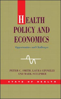 Health Policy and Economics - Smith, Peter, and Sculpher, Mark, and Ginnelly, Laura
