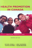 Health Promotion in Canada: Critical Perspectives