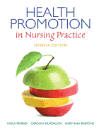 Health Promotion in Nursing Practice - Pender, Nola J., and Murdaugh, Carolyn L., and Parsons, Mary Ann