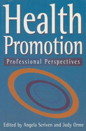 Health Promotion: Professional Perspectives