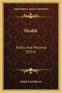 Health: Public And Personal (1922)
