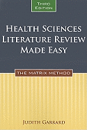 Health Sciences Literature Review Made Easy: The Matrix Method