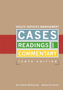 Health Services Management Cases, Readings, and Commentary, Tenth Edition