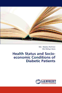 Health Status and Socio-Economic Conditions of Diabetic Patients