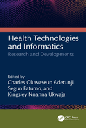 Health Technologies and Informatics: Research and Developments