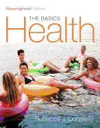 Health: The Basics, The Mastering Health Edition