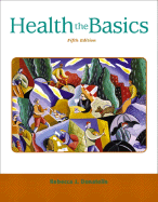 Health: The Basics - Donatelle, Rebecca J