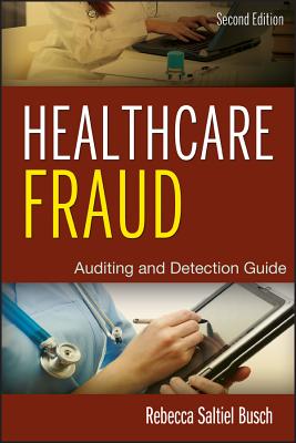 Healthcare Fraud 2e - Busch, Rebecca S