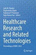 Healthcare Research and Related Technologies: Proceedings of NERC 2022