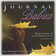 Healthcheques Journal Babies: Your Personal Conception and Pregnancy Organizer - Seibel, Machelle M, M.D., Ob/Gyn