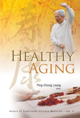 Healthy Aging - Leung, Ping-Chung (Editor)